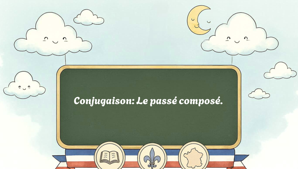conjugaison:-le-passé-composé.