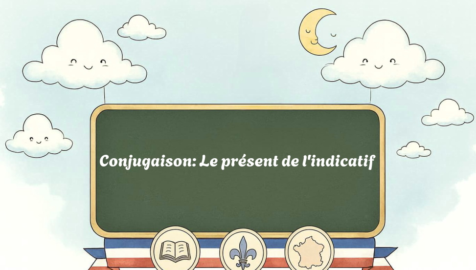 conjugaison:-le-présent-de-l'indicatif